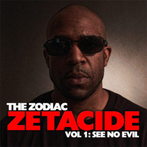 The Zodiac - Zetacide 1: See No Evil